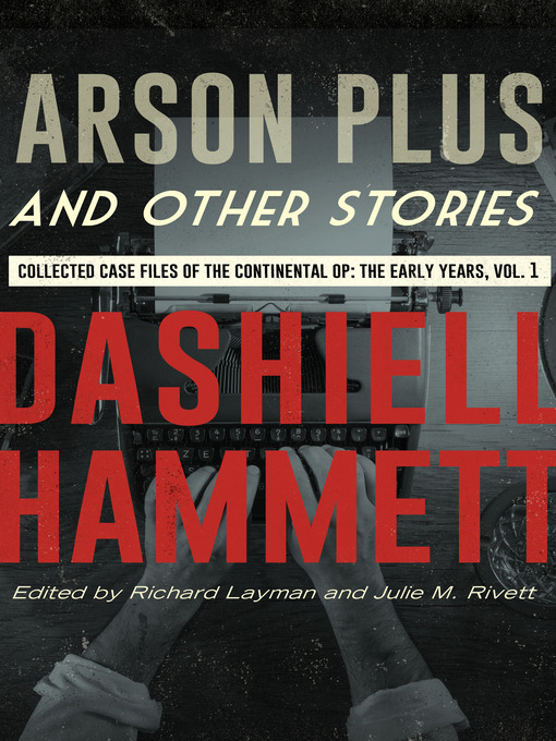 Title details for Arson Plus and Other Stories by Dashiell  Hammett - Available